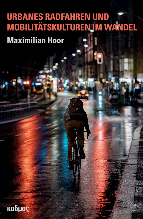 Urbanes Radfahren und Mobilitätskulturen im Wandel